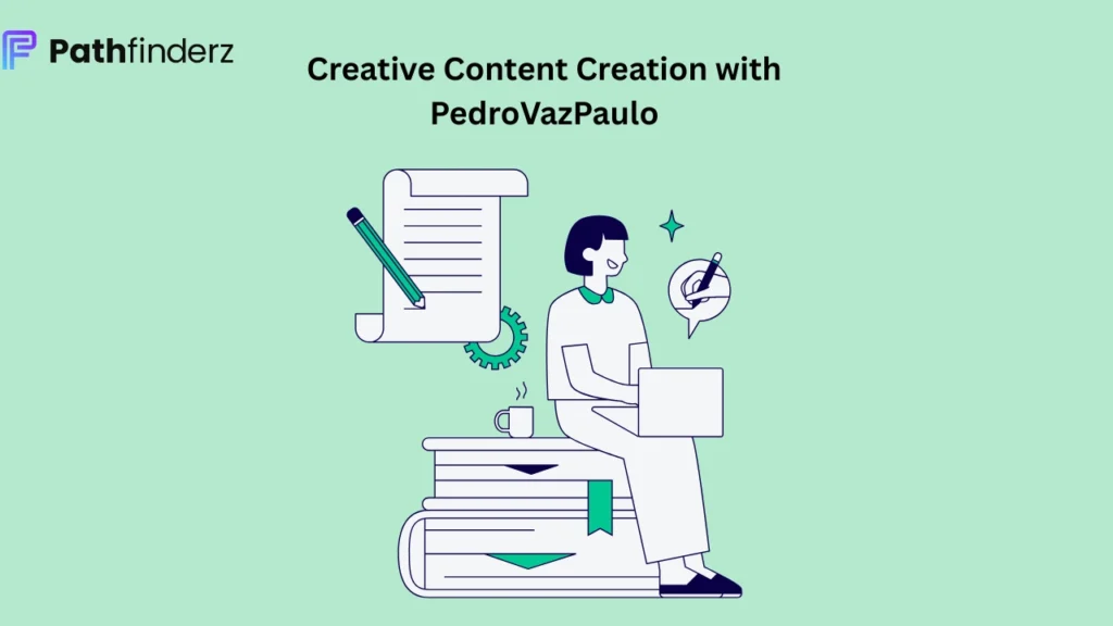Creative Content Creation with PedroVazPaulo