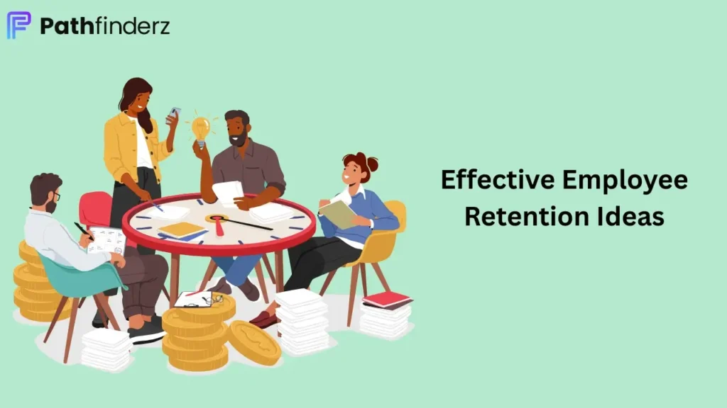 Effective Employee Retention Ideas