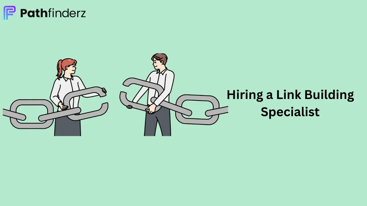 Hiring a Link Building Specialist