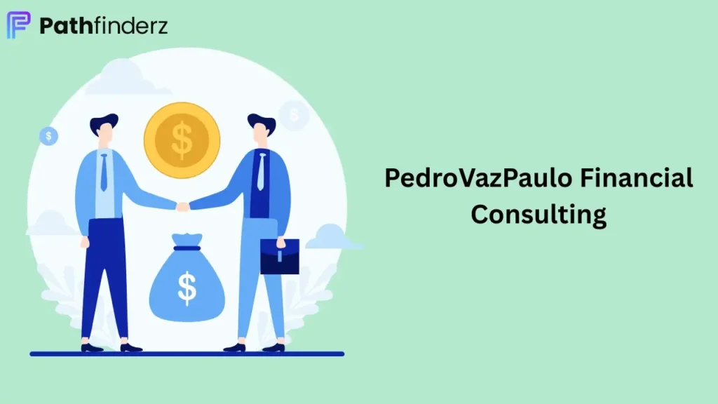 Why Choose PedroVazPaulo Financial Consulting